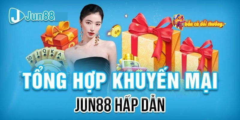 Khuyến mãi Jun88 với ưu đãi doanh thu tuần